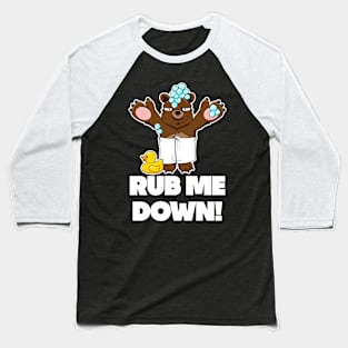 I won't eat you! - Rub me down Baseball T-Shirt